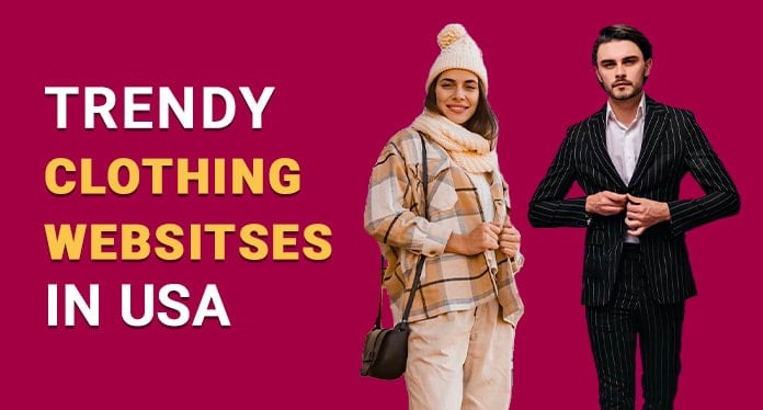 Best Trendy Clothing Websites in USA