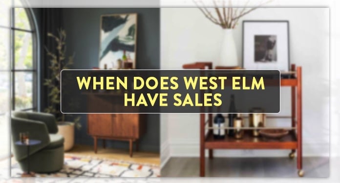 when-does-west-elm-have-sales
