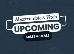 Abercrombie's Upcoming Sales and deals