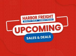 Harbor Freight Upcoming Sales and Deals