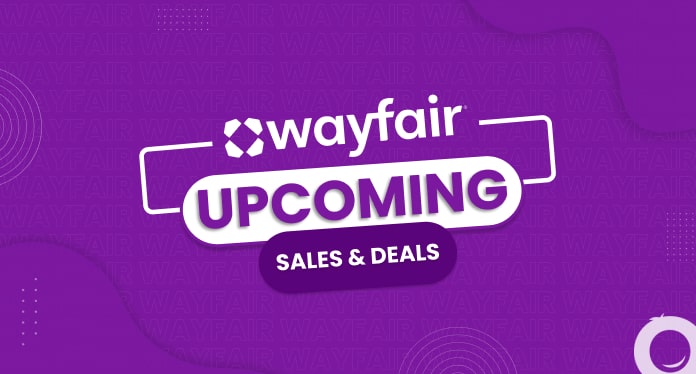 Wayfair Upcoming Sales and deals