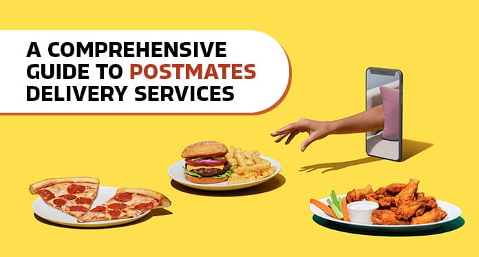 _A-Comprehensive-Guide-To-Postmates-Delivery-Services-