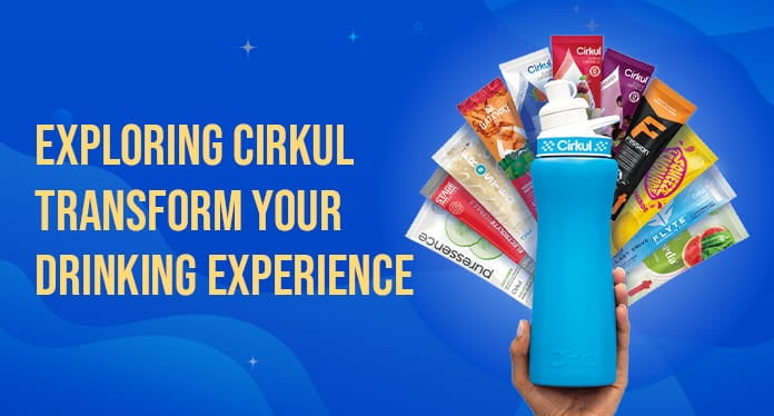 Exploring-Cirkul-Transform-your-Drinking-Experience