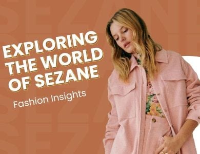 exploring the world of sezane